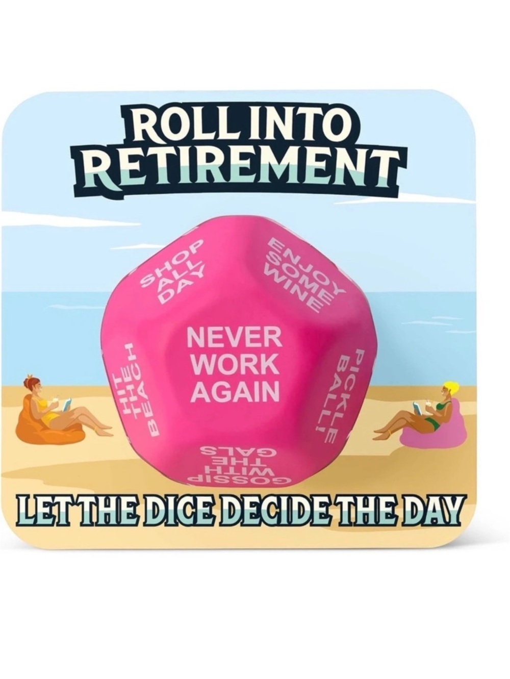 Funny Retirement Jumbo Roll Into Retirement Novelty Decision Pink Dice